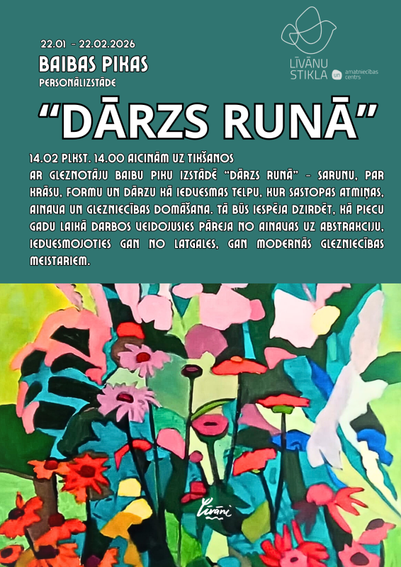 Tikšanās ar mākslinieci Baibu Piku izstādē “Dārzs runā” 