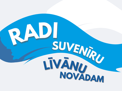 Aicinām pieteikt suvenīru piedāvājumus Līvānu novadam!