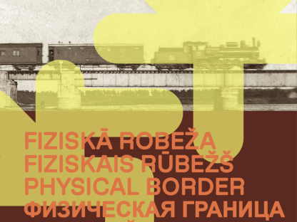 FIZISKĀ ROBEŽA: kultūras nozīme un pieejamība Latvijas austrumu reģionā 