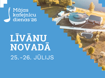 Mājas kafejnīcu dienas Līvānu novadā